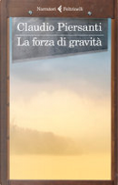 La forza di gravità by Claudio Piersanti