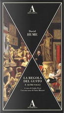 La regola del gusto e altri saggi by David Hume