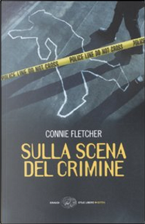 Sulla scena del crimine by Connie Fletcher