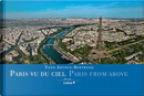 Paris Vu Du Ciel \ Paris from Above by Yann Arthus-Bertrand