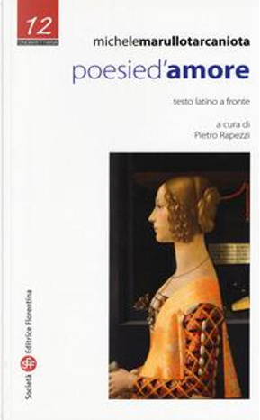 Poesie d'amore. Testo latino a fronte by Michele Marullo Tarcaniota