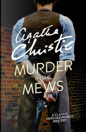 Murder in the mews by Agatha Christie