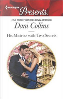 His Mistress With Two Secrets by Dani Collins