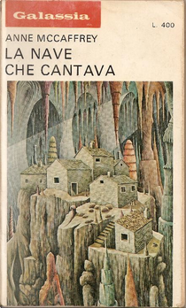 La nave che cantava by Anne McCaffrey
