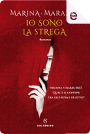 Io sono la strega by Marina Marazza