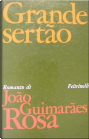 Grande sertão by Joao Guimaraes Rosa