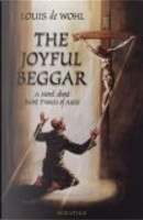 The Joyful Beggar by Louis De Wohl