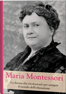 Maria Montessori by Ariana Castellarnau, Mercedes Castro