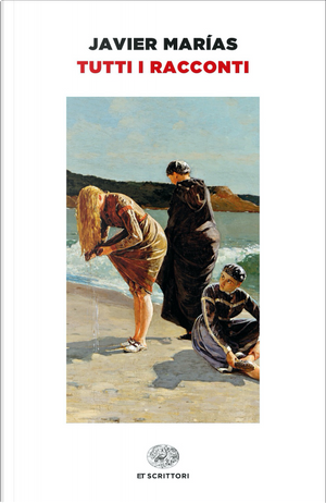 Tutti i racconti by Javier Marías