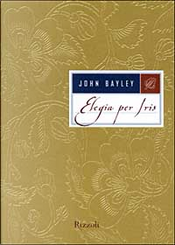 Elegia per Iris by John Bayley
