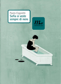 Sofia si veste sempre di nero by Paolo Cognetti