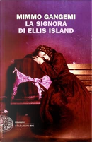 La signora di Ellis Island by Mimmo Gangemi