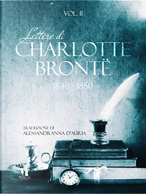 Lettere di Charlotte Brontë - Vol.2 by Charlotte Brontë