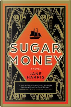 Sugar Money by Jane Harris