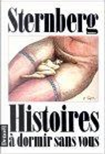 Histoires à dormir sans vous by Jacques Sternberg