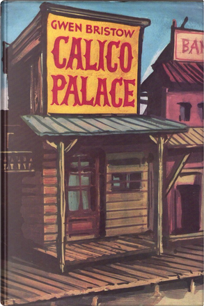 calico palace by gwen bristow