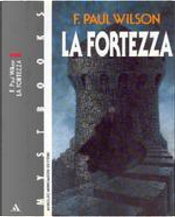 La fortezza by F. Paul Wilson