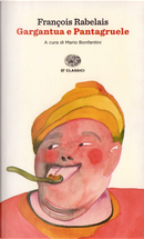 Gargantua e Pantagruele by François Rabelais