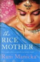 The Rice Mother by Rani Manicka