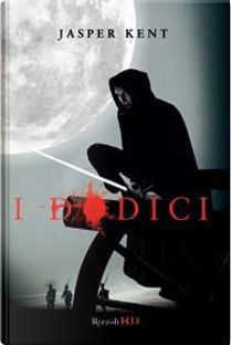 I dodici by Jasper Kent