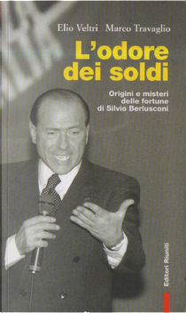 L'odore dei soldi by Elio Veltri, Marco Travaglio