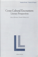 Cross-Cultural Encounters by Claudia Pelliconi, Silvia Albertazzi