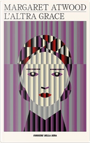 L'altra Grace by Margaret Atwood