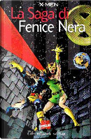 X-Men - La Saga di Fenice Nera by Chris Claremont, John Byrne