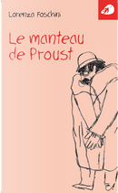 Le manteau de Proust by Lorenza Foschini