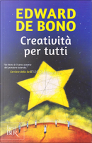 Creatività per tutti by Edward De Bono