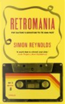 Retromania by Simon Reynolds