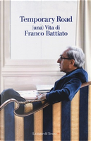 Temporary Road by Franco Battiato, Giuseppe Pollicelli