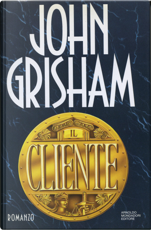 Il cliente by John Grisham