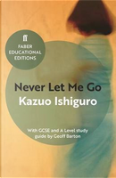 Never Let Me Go by KAZUO ISHIGURO