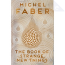 The Book of Strange New Things by Michel Faber