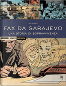 Fax da Sarajevo: Una storia di sopravvivenza by Joe Kubert