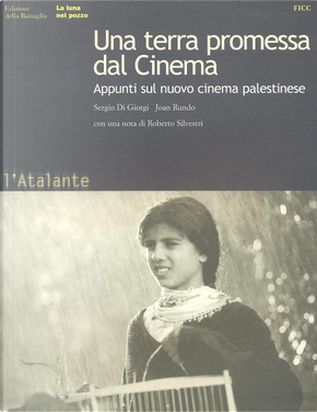 Una terra promessa dal Cinema by Joan Rundo, Roberto Silvestri, Sergio Di Giorgi