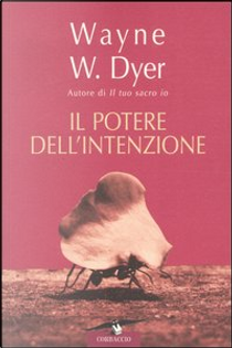 Il potere dell'intenzione by Wayne W. Dyer