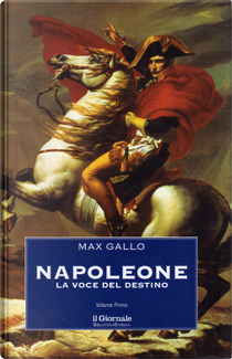 Napoleone - Vol. 1 by Max Gallo