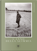 L'anno della scimmia by Patti Smith