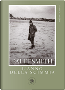 L'anno della scimmia by Patti Smith