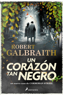 Un corazón tan negro by Robert Galbraith