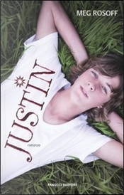 Justin by Meg Rosoff Justin by Meg Rosoff