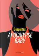 Apocalypse Baby by Virginie Despentes