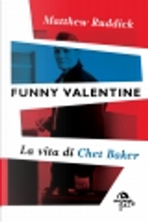 Funny Valentine by Matthew Ruddick