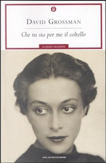 Che tu sia per me il coltello by David Grossman
