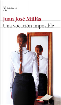 Una vocación imposible by Juan Jose Millas