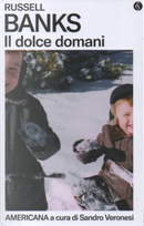 Il dolce domani by Russell Banks