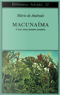Macunaíma by Mário De Andrade