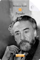 Pseudo by Romain Gary